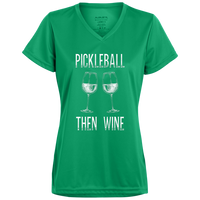 Women's V-Neck Dry Fit - Pickleball Then Wine (white print)