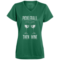 Women's V-Neck Dry Fit - Pickleball Then Wine (white print)