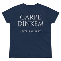 Women's T-Shirt - Carpe Dinkem