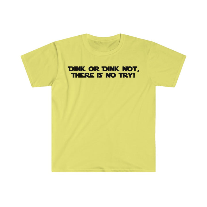 Men's T-Shirt - Dink Or Dink Not