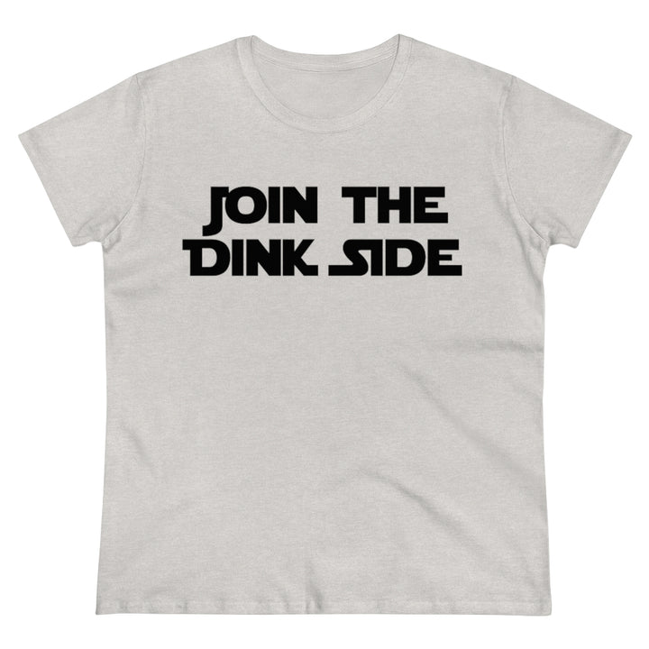 Women's T-Shirt - Join the Dink Side
