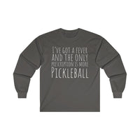 Men's Long Sleeve - I've Got A Fever