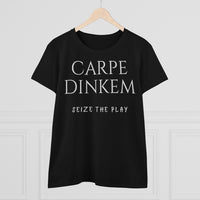 Women's T-Shirt - Carpe Dinkem