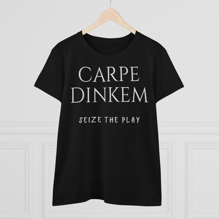 Women's T-Shirt - Carpe Dinkem