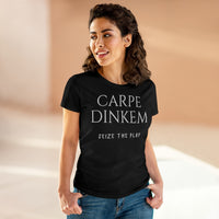 Women's T-Shirt - Carpe Dinkem