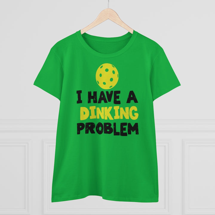 Women's T-Shirt - I have A Dinking Problem