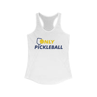 Women's Tank - Only Pickleball