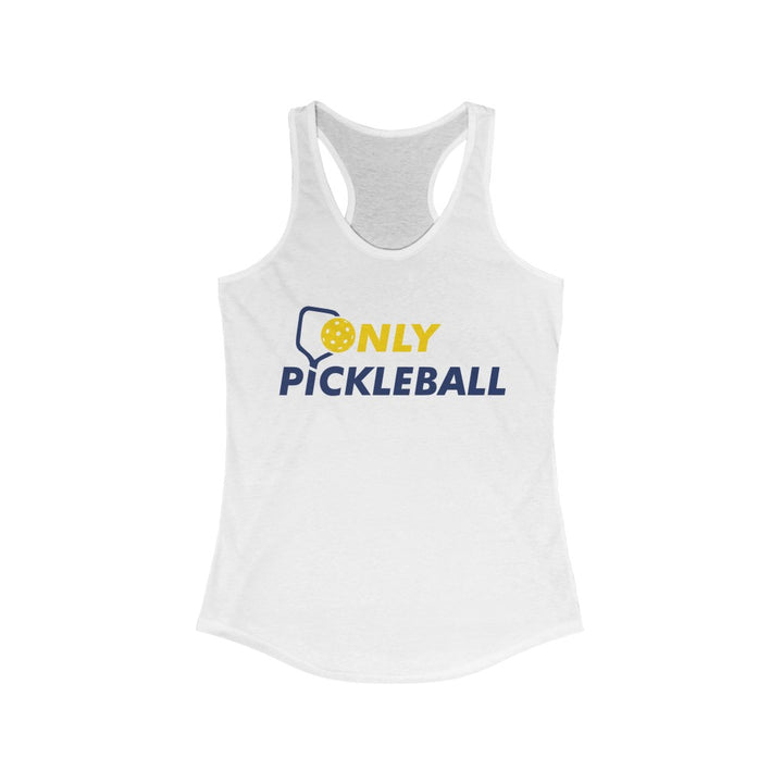 Women's Tank - Only Pickleball