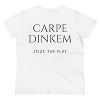 Women's T-Shirt - Carpe Dinkem