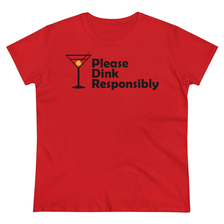 Women's T-Shirt - Please Dink Responsibly