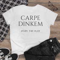 Women's T-Shirt - Carpe Dinkem