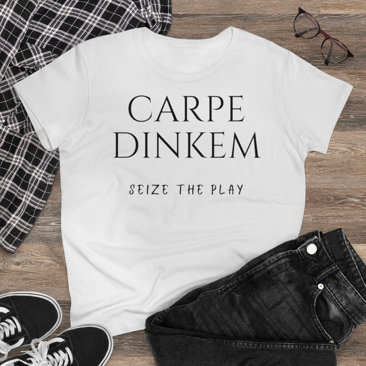 Women's T-Shirt - Carpe Dinkem