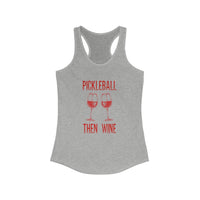 Women's Tank - Pickleball Then Wine