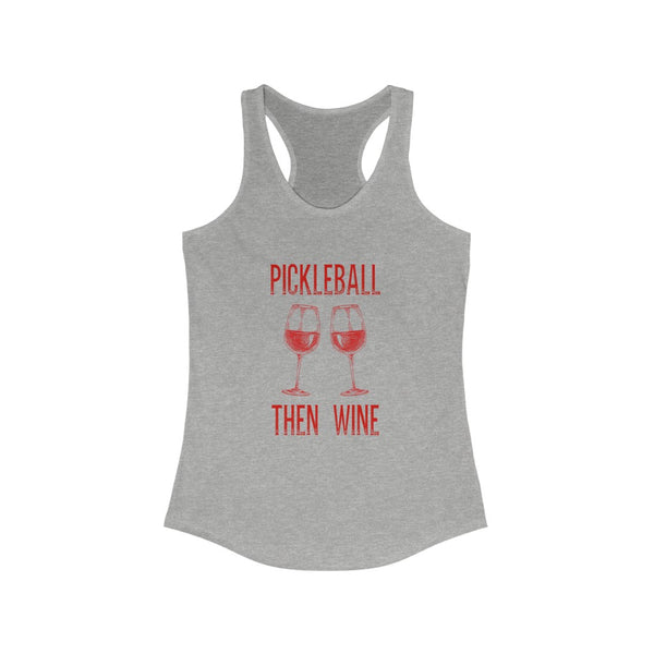 Women's Tank - Pickleball Then Wine