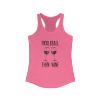 Women's Tank - Pickleball Then Wine