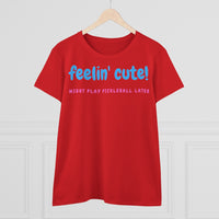 Women's T-Shirt - Feelin Cute