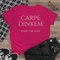 Women's T-Shirt - Carpe Dinkem