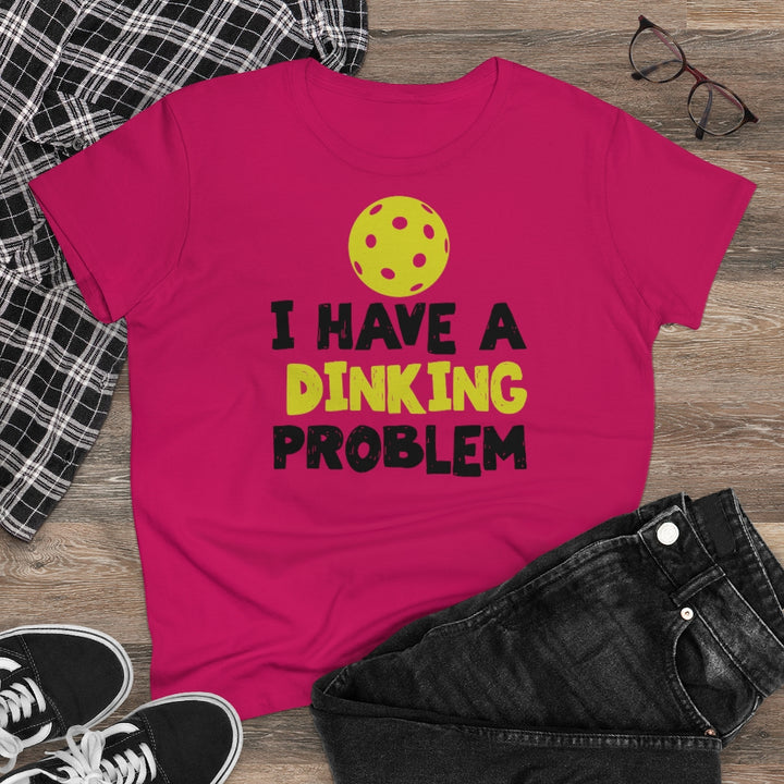 Women's T-Shirt - I have A Dinking Problem
