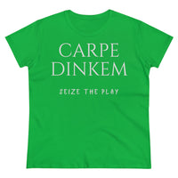 Women's T-Shirt - Carpe Dinkem