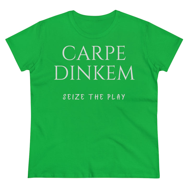 Women's T-Shirt - Carpe Dinkem