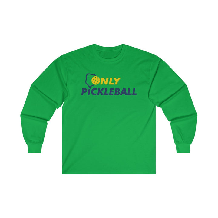 Men's Long Sleeve - Only Pickleball
