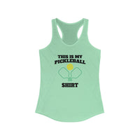 Women's Tank - This Is My Pickleball Shirt
