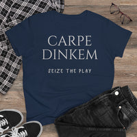 Women's T-Shirt - Carpe Dinkem