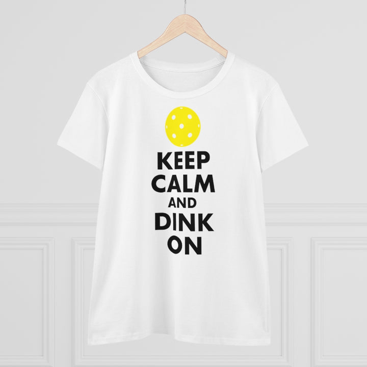 Women's T-Shirt - Keep Calm And Dink On