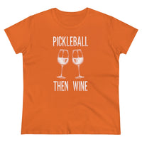 Women's T-Shirt - Pickleball Then Wine