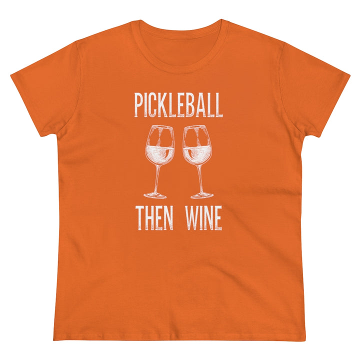 Women's T-Shirt - Pickleball Then Wine