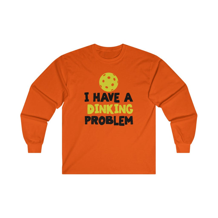 Men's Long Sleeve - I Have A Dinking Problem