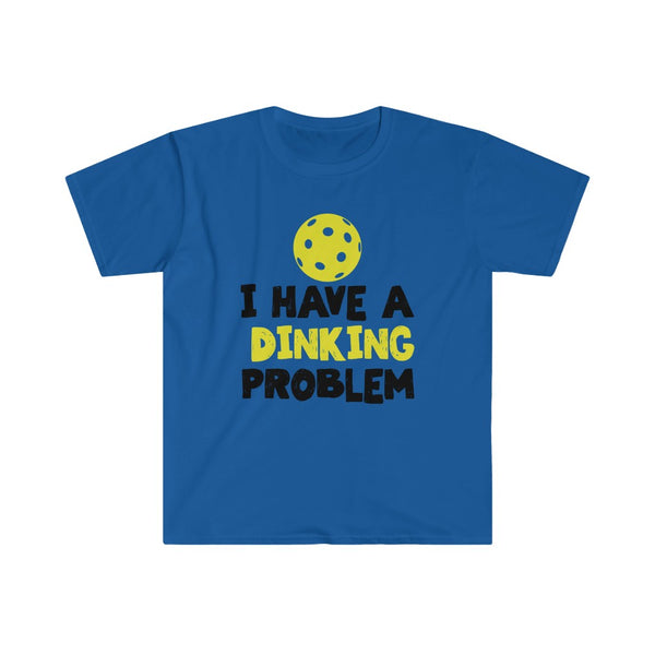 Men's T-Shirt - I Have A Dinking Problem
