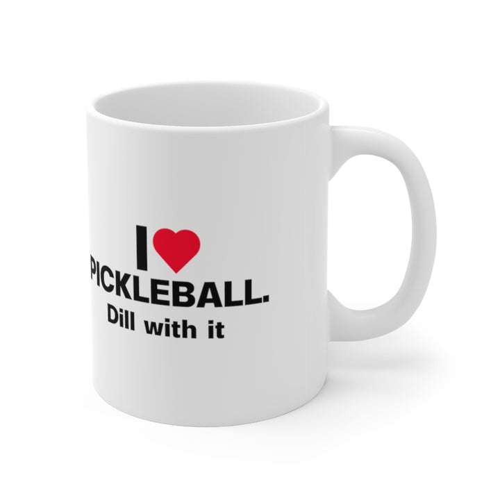 Mug - Dill With It