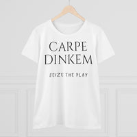 Women's T-Shirt - Carpe Dinkem