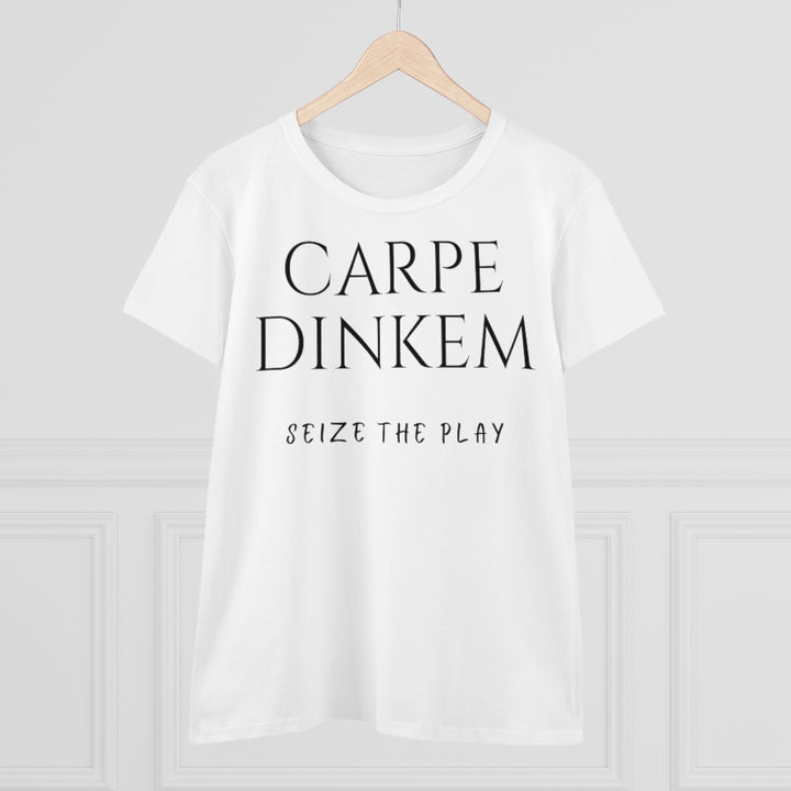 Women's T-Shirt - Carpe Dinkem