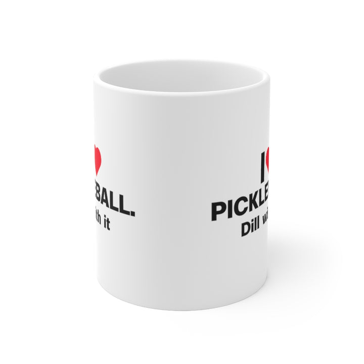 Mug - Dill With It