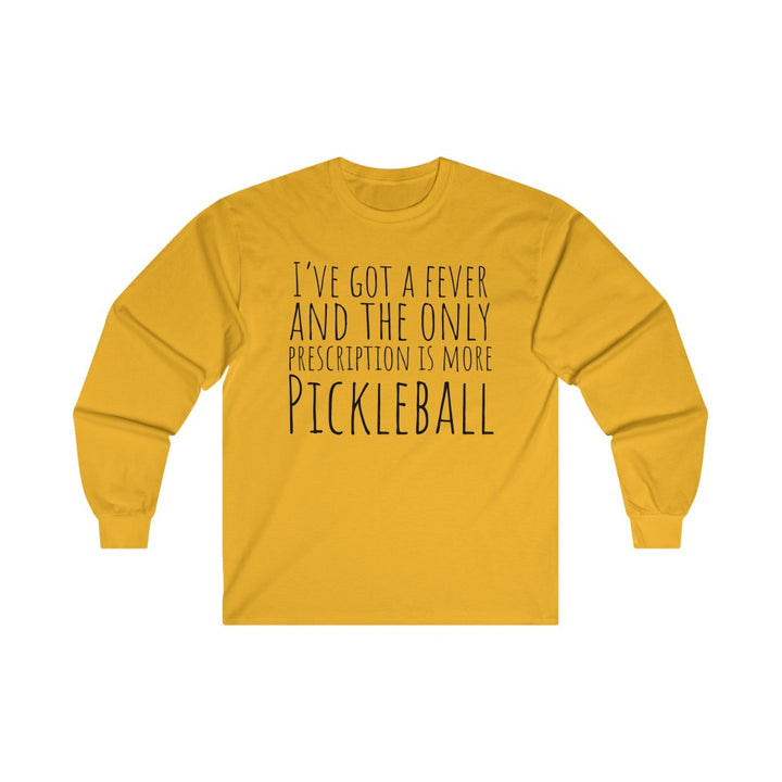 Men's Long Sleeve - I've Got A Fever