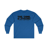 Men's Long Sleeve - The Dink Is Strong