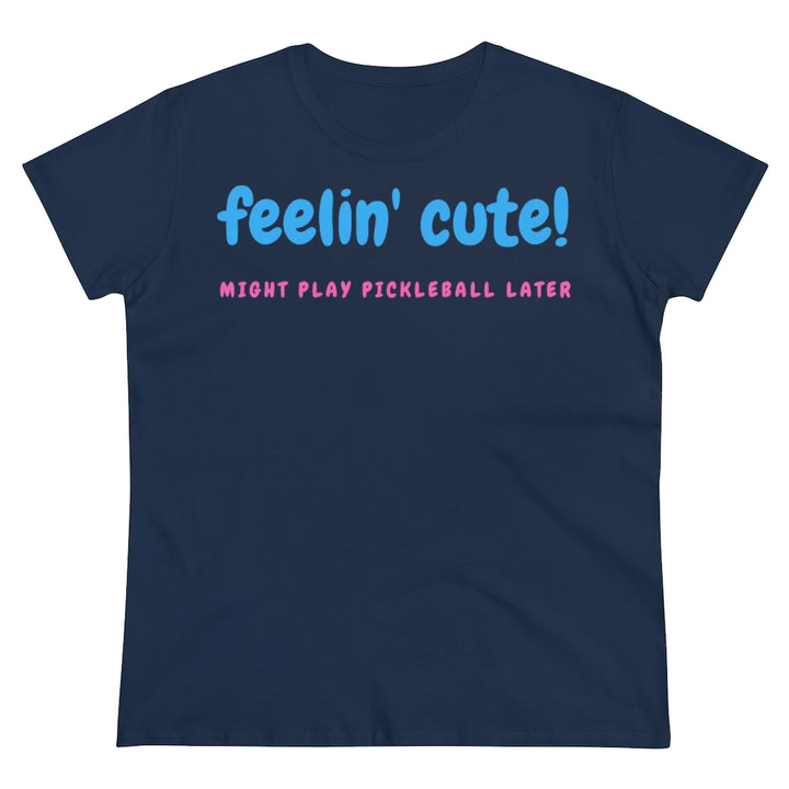 Women's T-Shirt - Feelin Cute