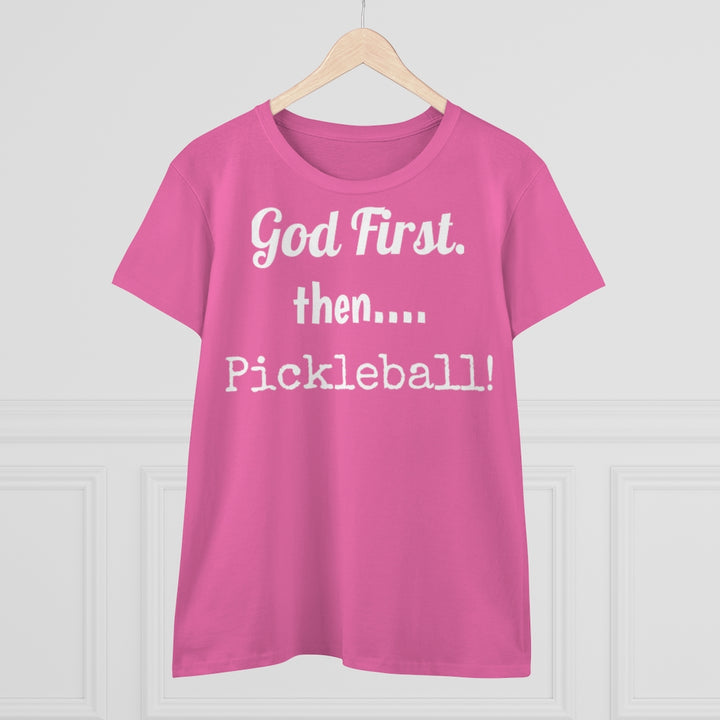 Women's T-Shirt - God First Then Pickleball