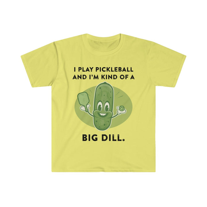 Men's T-Shirt - I'm Kind Of A Big Dill