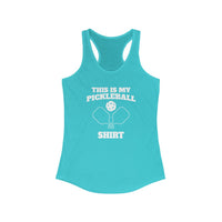 Women's Tank - This Is My Pickleball Shirt