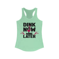 Women's Tank - Dink Now Wine Later