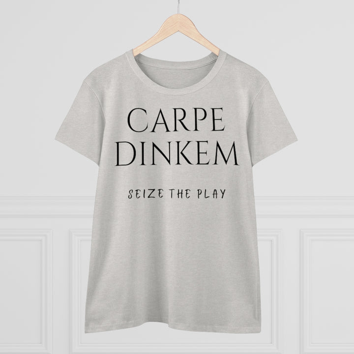 Women's T-Shirt - Carpe Dinkem