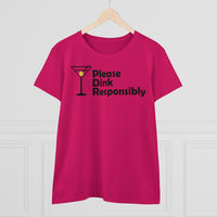 Women's T-Shirt - Please Dink Responsibly