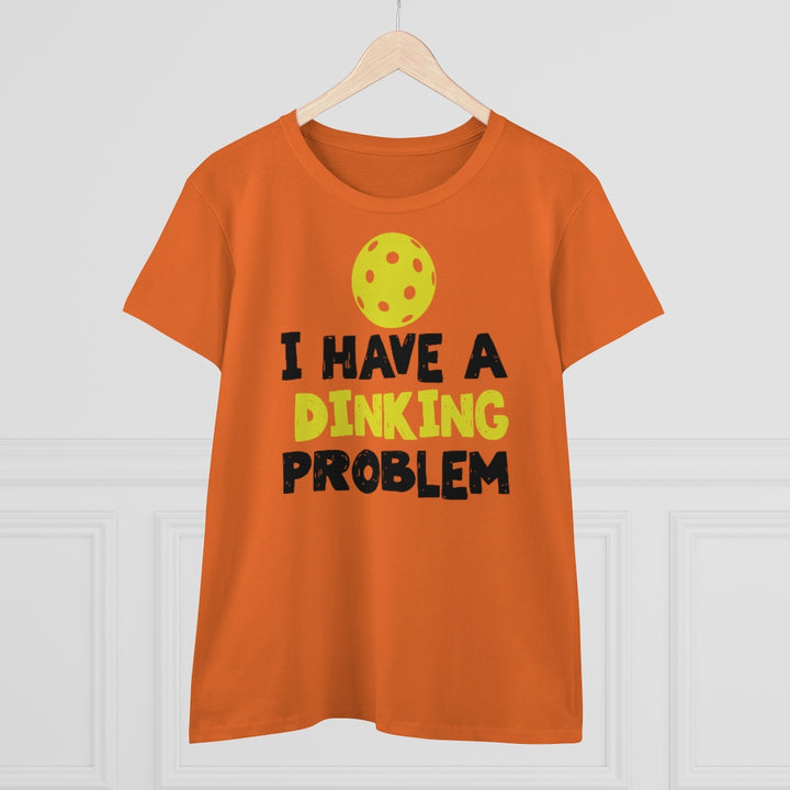 Women's T-Shirt - I have A Dinking Problem