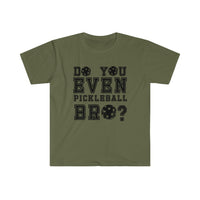 Men's T-Shirt - Do You Even Pickleball Bro