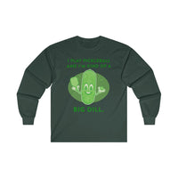 Men's Long Sleeve - I'm Kind Of A Big Dill