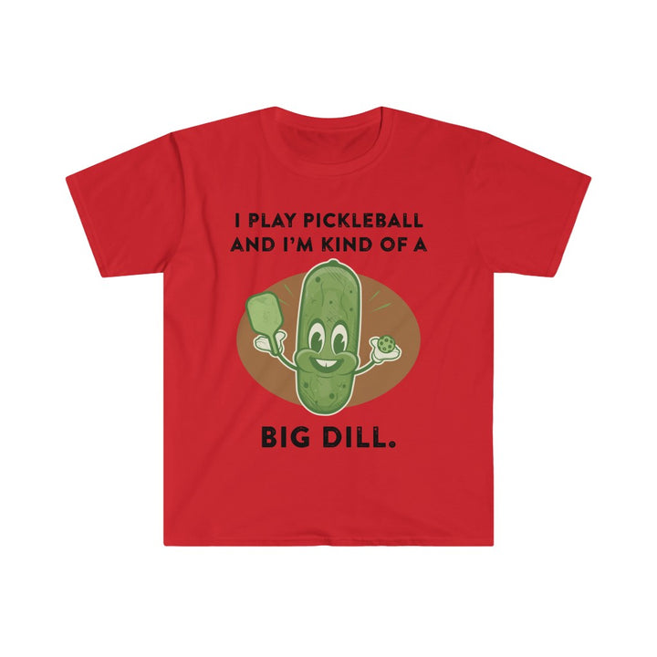 Men's T-Shirt - I'm Kind Of A Big Dill