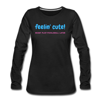 Women's Long Sleeve - Feelin Cute - black